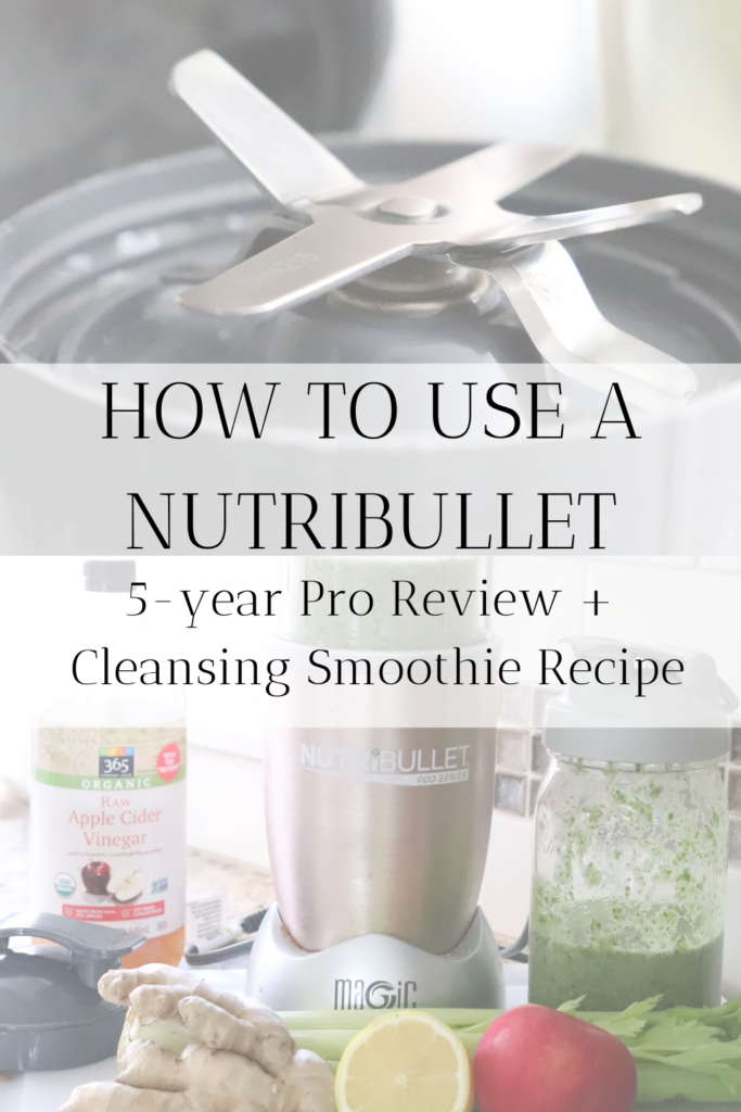 Cleansing Smoothie Recipe and 5+ Year NutriBullet Pro Review