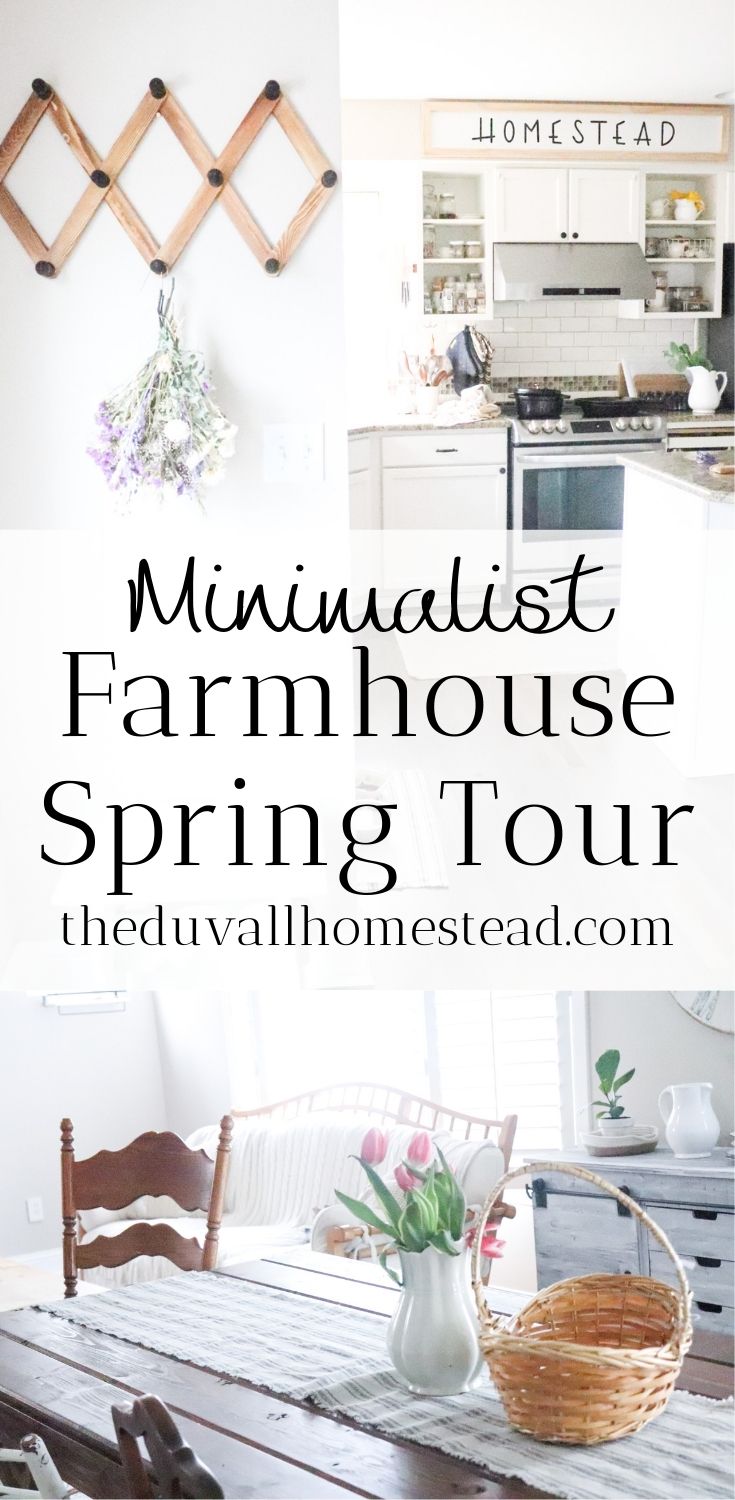 Minimalist Spring Farmhouse Home Tour - The Duvall Homestead