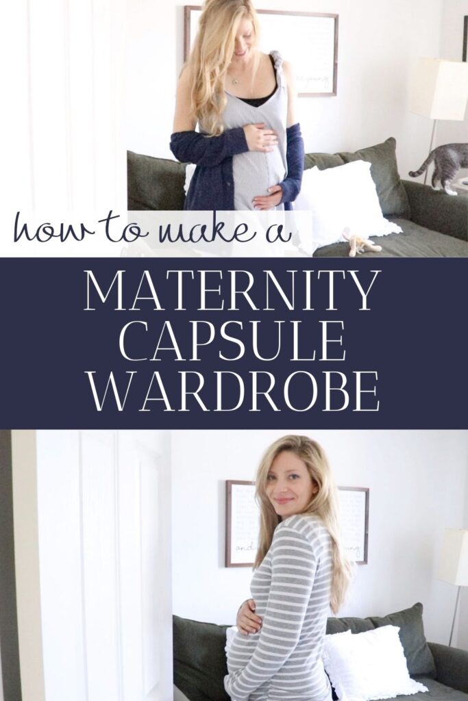 How to Make a Maternity Capsule Wardrobe - The Duvall Homestead