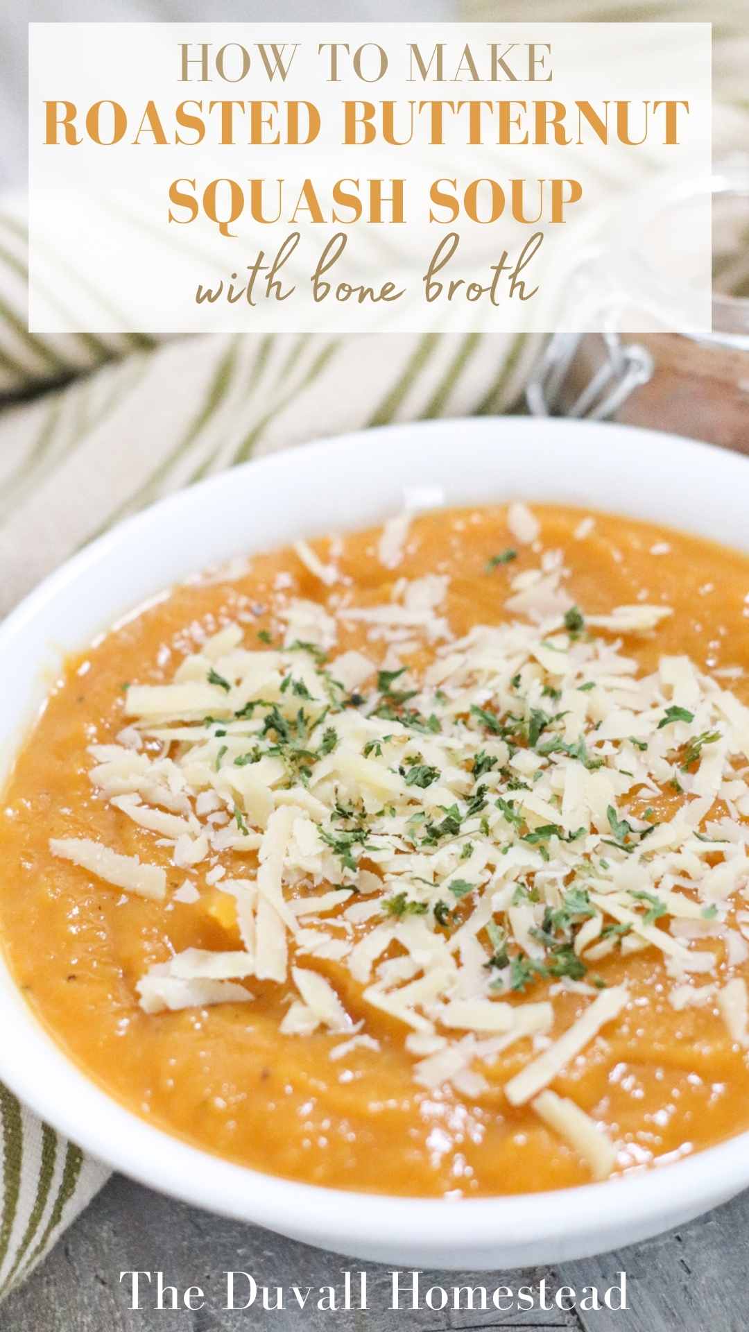 Roasted Butternut Squash Soup with Bone Broth The Duvall Homestead