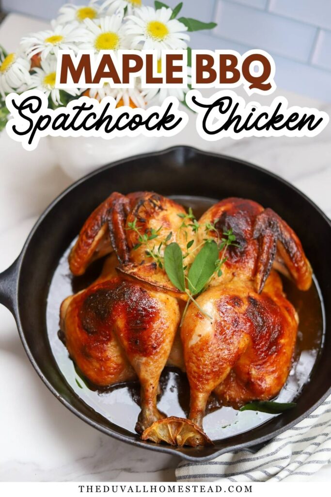Looking for an easy whole roasted chicken recipe? This Maple BBQ Spatchcock Chicken is packed with sweet maple, smoky BBQ flavor, and crispy golden skin. This maple glazed chicken is made in a cast iron skillet with simple pantry ingredients for an easy family dinner. Save this easy spatchcock chicken recipe for cozy farmhouse meals, cast iron cooking, and delicious leftovers all week.